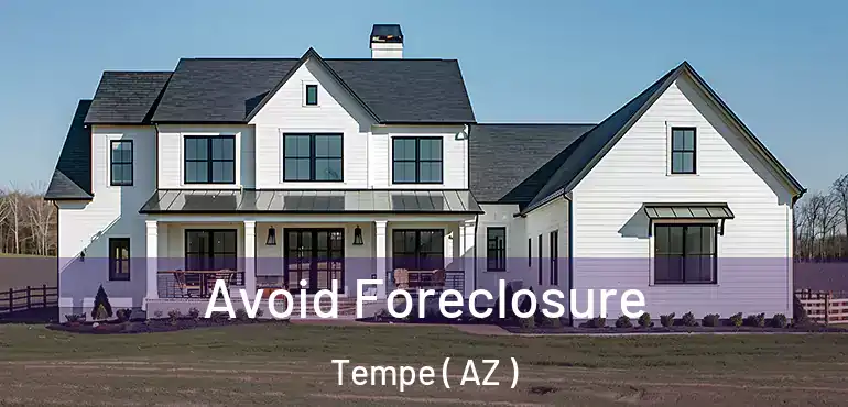  Avoid Foreclosure Tempe ( AZ )