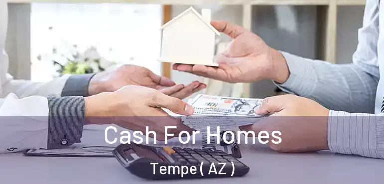  Cash For Homes Tempe ( AZ )