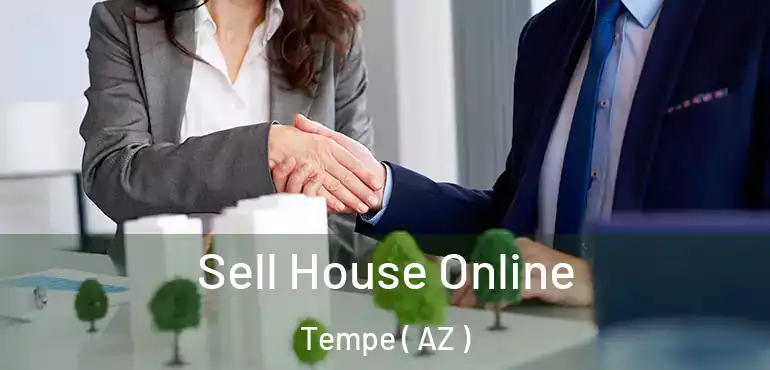  Sell House Online Tempe ( AZ )