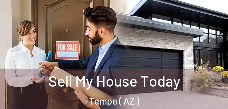  Sell My House Today Tempe ( AZ )